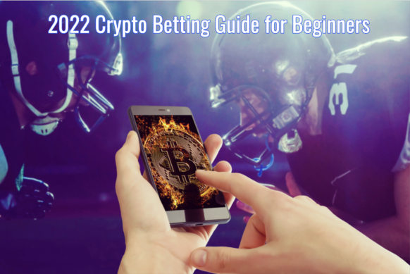 2022 Crypto Betting Guide for Beginners